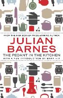 Book Cover for The Pedant In The Kitchen by Julian Barnes