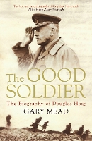 Book Cover for The Good Soldier by Gary Mead