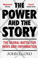 Book Cover for The Power and the Story by John (Contributing Editor) Lloyd