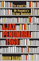 Book Cover for Ajax Penumbra by Robin Sloan