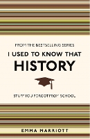 Book Cover for I Used to Know That: History by Emma Marriott