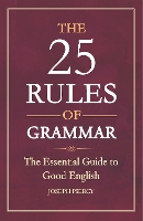 Book Cover for The 25 Rules of Grammar by Joseph Piercy