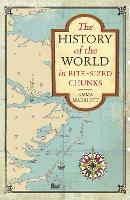 Book Cover for The History of the World in Bite-Sized Chunks by Emma Marriott