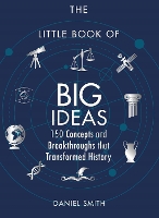 Book Cover for The Little Book of Big Ideas by Daniel Smith