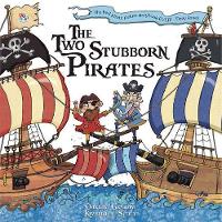 Book Cover for The Two Stubborn Pirates by Oakley Graham