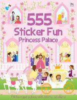 Book Cover for 555 Sticker Fun - Princess Palace Activity Book by Susan Mayes