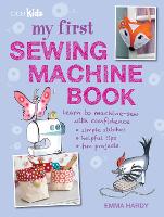 Book Cover for My First Sewing Machine Book by Emma Hardy