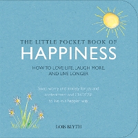 Book Cover for The Little Pocket Book of Happiness by Lois Blyth