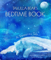 Book Cover for Talulla Bear's Bedtime Book by Heather Roan Robbins