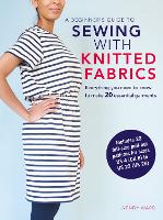 Book Cover for A Beginner’s Guide to Sewing with Knitted Fabrics by Wendy Ward