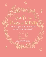 Book Cover for Spells for Peace of Mind by Cerridwen Greenleaf