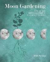 Book Cover for Moon Gardening by Matt Jackson