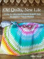 Book Cover for Old Quilts, New Life by Sarah Fielke