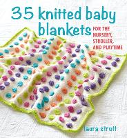 Book Cover for 35 Knitted Baby Blankets by Laura Strutt