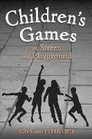 Book Cover for Children's Games in Street and Playground by Iona Opie, Peter Opie