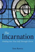 Book Cover for The Incarnation by Tom Ravetz