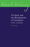 Book Cover for The Grail and the Development of Conscience by Karl König, Guy Cornish