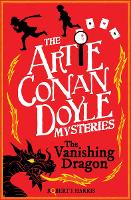Book Cover for Artie Conan Doyle and the Vanishing Dragon by Robert J. Harris