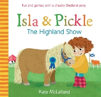 Book Cover for Isla and Pickle: The Highland Show by Kate McLelland