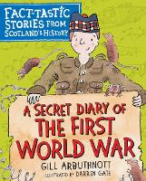 Book Cover for A Secret Diary of the First World War by Gill Arbuthnott