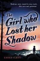 Book Cover for The Girl Who Lost Her Shadow by Emily Ilett