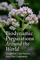 Book Cover for Biodynamic Preparations Around the World by Ueli Hurter