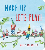 Book Cover for Wake Up, Let's Play! by Marit Törnqvist