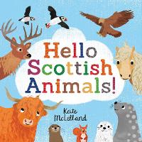 Book Cover for Hello Scottish Animals! by Kate McLelland