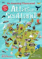 Book Cover for An Amazing Illustrated Atlas of Scotland by David MacPhail