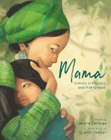 Book Cover for Mama A World of Mothers and Motherhood by Hélène Delforge, Quentin Gréban