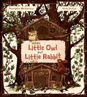 Book Cover for When Little Owl Met Little Rabbit by Przemyslaw Wechterowicz