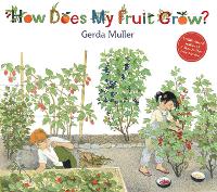 Book Cover for How Does My Fruit Grow? by Gerda Muller