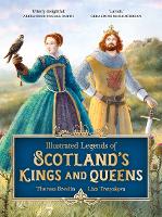 Book Cover for Illustrated Legends of Scotland's Kings and Queens by Theresa Breslin