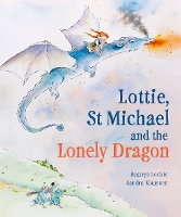 Book Cover for Lottie, St Michael and the Lonely Dragon by Beatrys Lockie