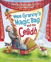 Book Cover for Wee Granny's Magic Bag and the Ceilidh by Elizabeth McKay