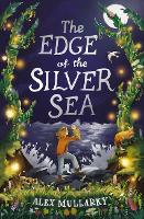 Book Cover for The Edge of the Silver Sea by Alex Mullarky