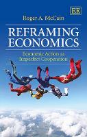 Book Cover for Reframing Economics by Roger A McCain