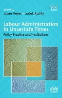 Book Cover for Labour Administration in Uncertain Times by Jason Heyes