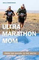 Book Cover for Ultramarathon Mom by Holly Zimmermann