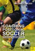 Book Cover for Coaching Positional Soccer by Michael Curless