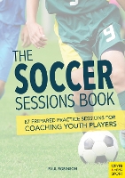 Book Cover for The Soccer Sessions Book by Paul Robinson