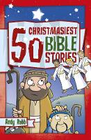 Book Cover for 50 Christmasiest Bible Stories by Andy Robb