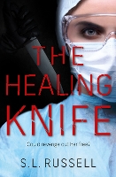 Book Cover for The Healing Knife by S. L. Russell