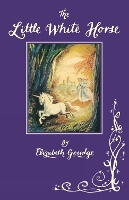 Book Cover for The Little White Horse by Elizabeth Goudge