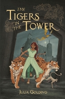 Book Cover for The Tigers in the Tower  by Julia Golding