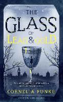 Book Cover for The Glass of Lead and Gold by Cornelia Funke