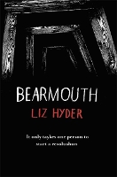 Book Cover for Bearmouth by Liz Hyder