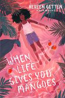 Book Cover for When Life Gives You Mangoes by Kereen Getten