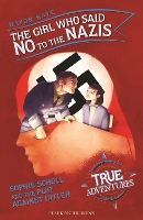 Book Cover for The Girl Who Said No to the Nazis by Haydn Kaye