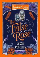 Book Cover for The False Rose by Jakob Wegelius